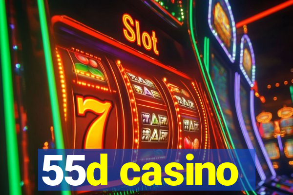 55d casino